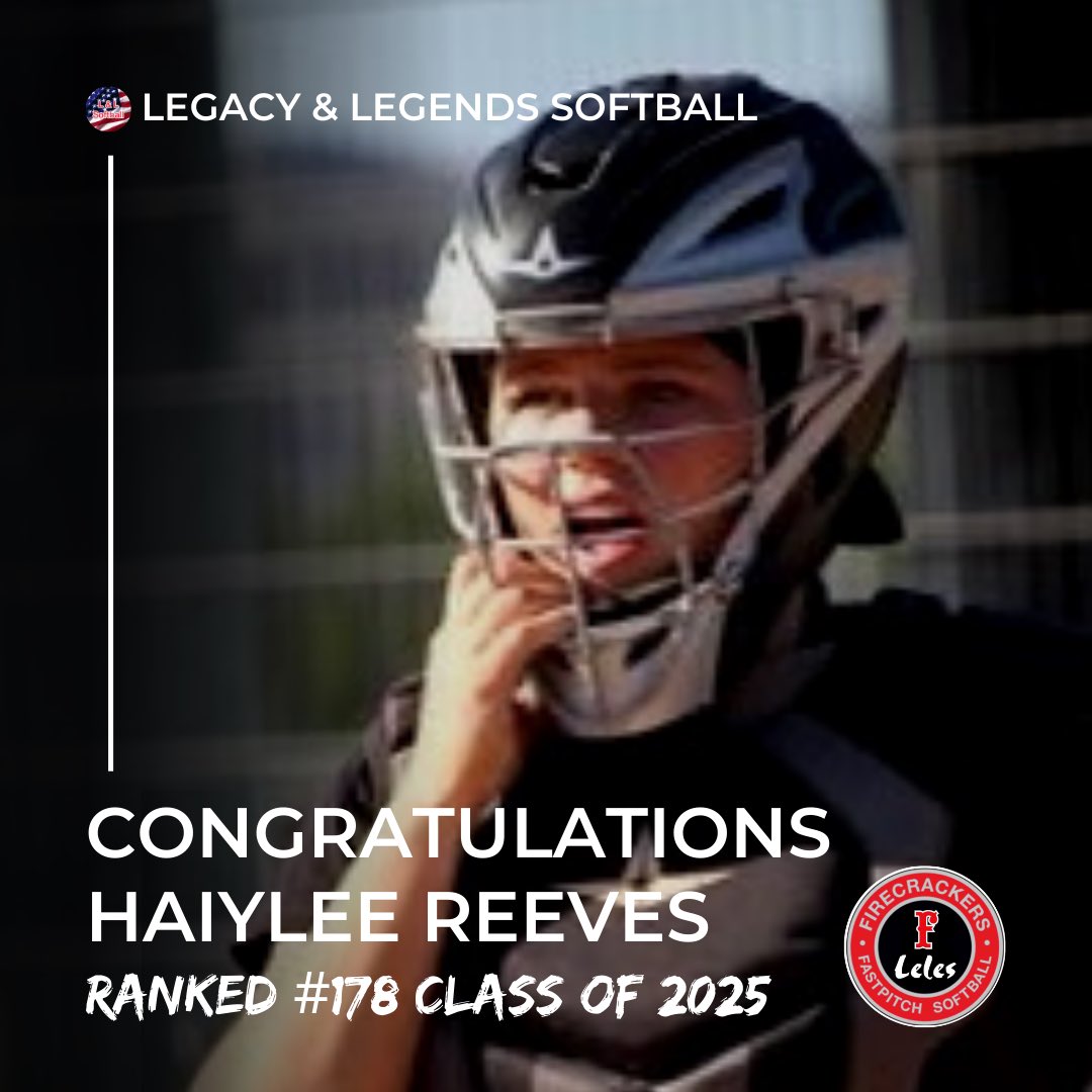 Congratulations to @HaiyleeReeves25 for being ranked #178 by @LegacyLegendsS1 for Class of 2025! #StudentAthlete #firecrackersoftball #2025catcher @TdaddyNeal @idahosports @USASoftball @SBRRetweets @StriveSoftball @ImpactRetweets