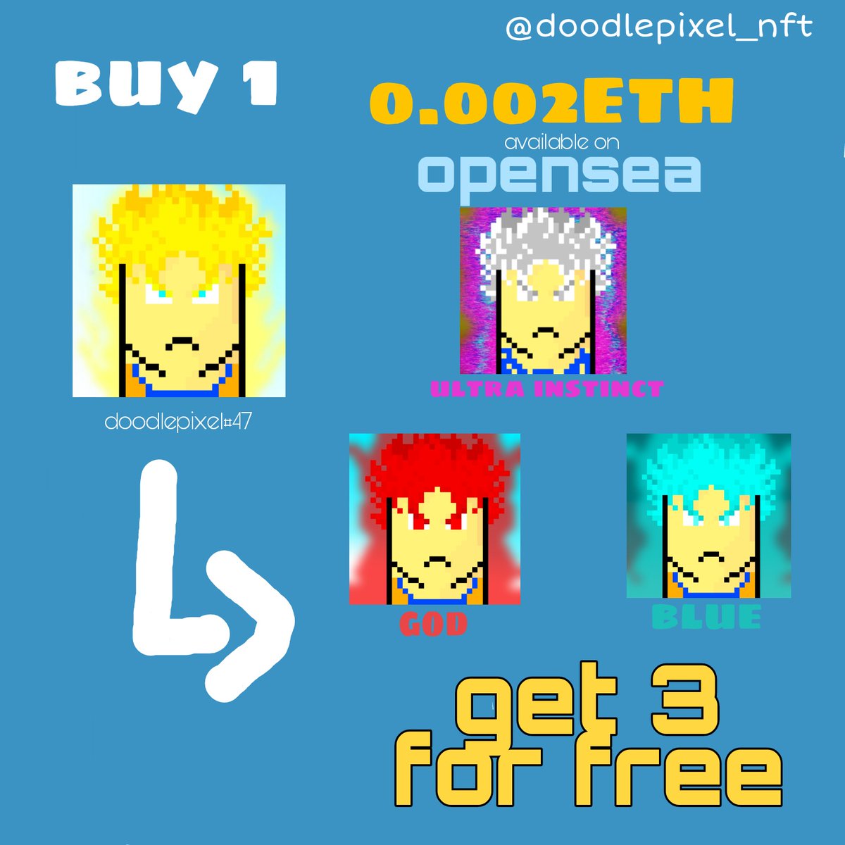 nekoimboon's tweet photo. 📢 Goku super Saiyan Evolution📢
✨Buy doodlepixel#47 get 3 Doodle for free
💸0.002ETH
🚀 Available on opensea

By:@doodlepixel_nft 
Available on:@opensea 

#nft #nftcollectibles #nftcollection #nfts #nftartists #nftdrop #nftcommunity #nftcollector #opensea https://t.co/wexpnqH8F8