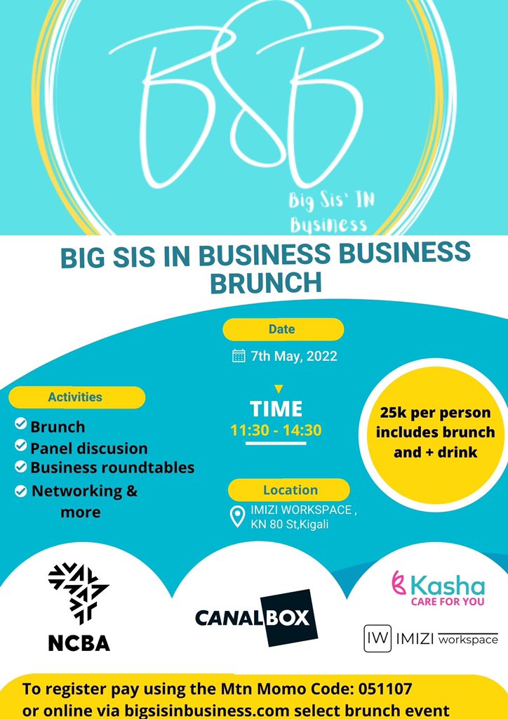 Join Us!
#BigSisInBusiness #BusinessBrunch 

Sign up directly using our website or through the momo code mentioned 
below. Limited seats available!

Thank you all of our Sponsors for making this happen.
@NCBABankRw @CanalboxR @kashaglobal @ImiziWorkspace @diannedusaidi
