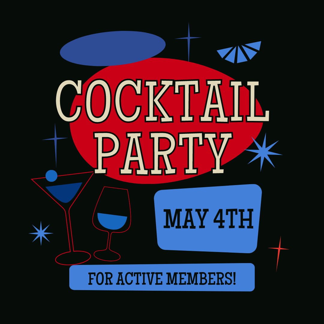 Check your email to see if you meet the active member qualifications for the Cocktail Party!