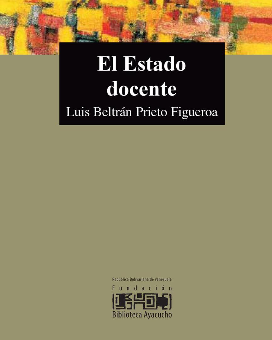 Es un gusto recomendar el libro: “El Estado Docente”, de Luis Beltrán Prieto Figueroa, con una excelente presentación del Profe Aristóbulo Istúriz. Es una obra que nos ilustra sobre el derecho y el deber del Estado de garantizar educación integral. ==> bit.ly/3F8YTXY