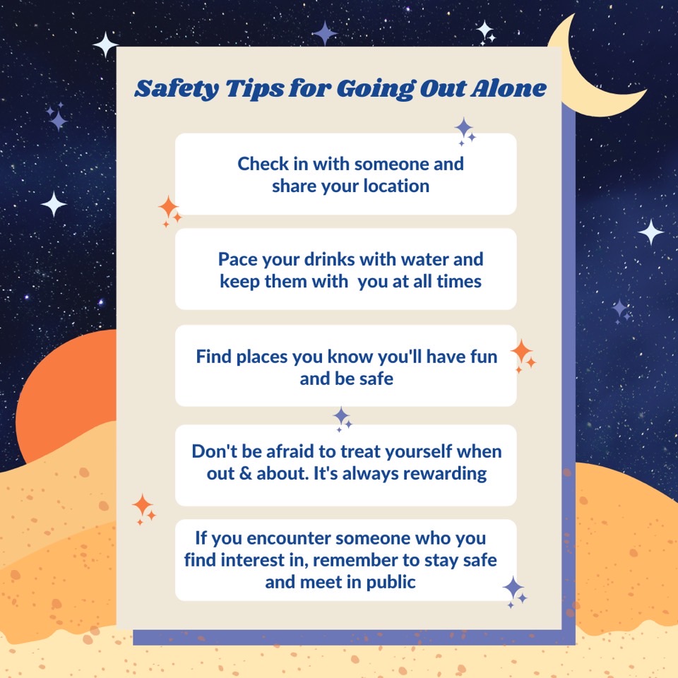 Considering treating yourself to a night out? Here are some tips to make it a better and safer experience!