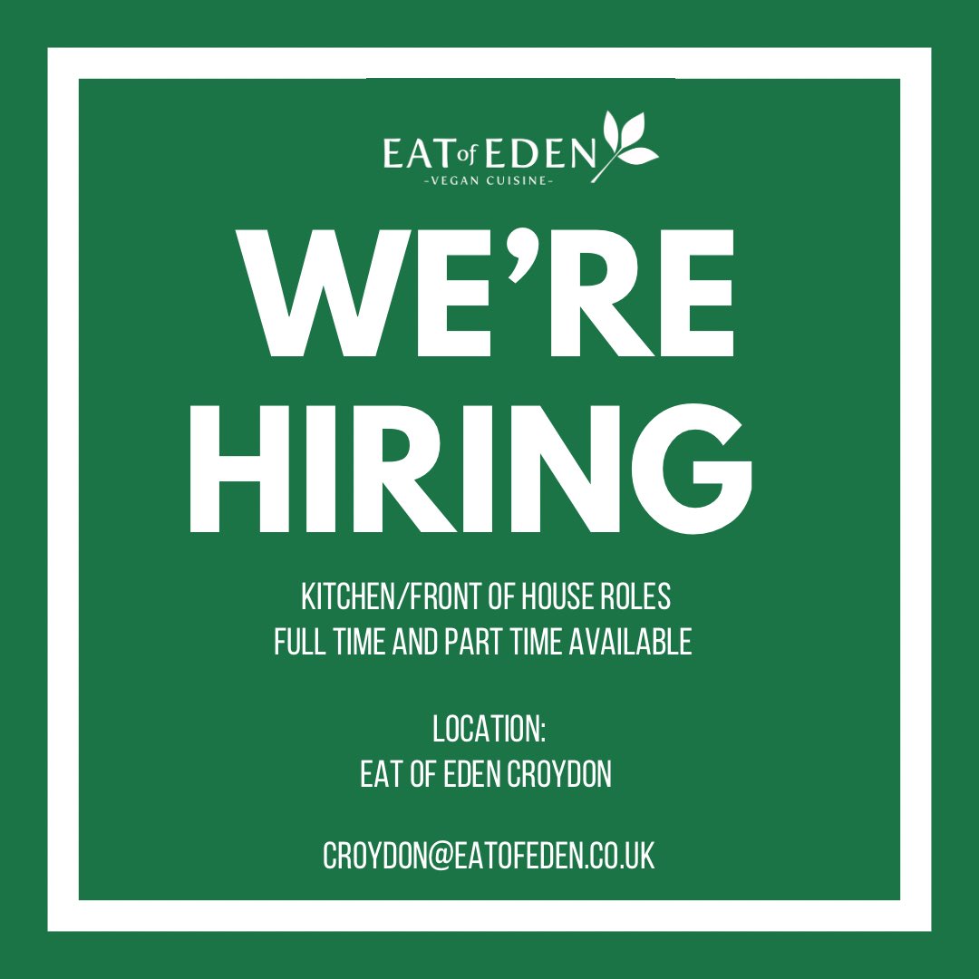 Eat of Eden croydon are hiring! If you are interested in joining the team please contact us at Croydon@eatofeden.co.uk