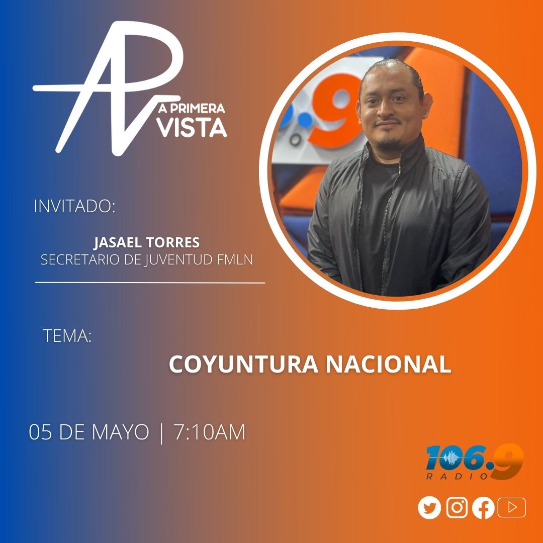 radiolarr's tweet photo. ¡No te pierdas! " A primera Vista" este jueves 05 de mayo a las ⏰7:10am, la entrevista con: Jasael Torres ( @Jasael53736090 ) Secretario de Juventud del FMLN. 

✅Conducido por: @fragom8 

#1069FM https://t.co/lleuMwzCig