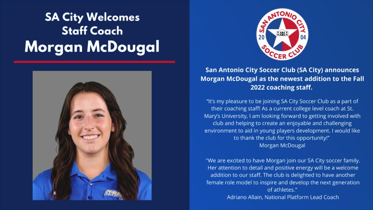 SA City welcomes St. Mary's University Coach, Morgan McDougal, to the Select Coaching Staff for the Fall 2022 Season!