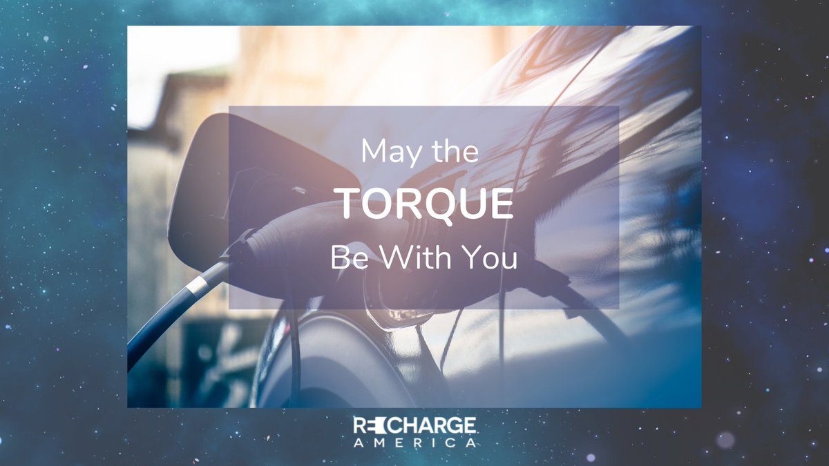 R3chargeAmerica's tweet photo. In honor of May the 4th, we're celebrating #EV Torque! Did you know that #EVs have instantaneous torque?! This is because #EVs don't need to burn fuel to generate power like a gas engine. #EV batteries provide immediate power to the engine for quick torque!#MaytheTorquebewithyou https://t.co/DWSp6LYNxE