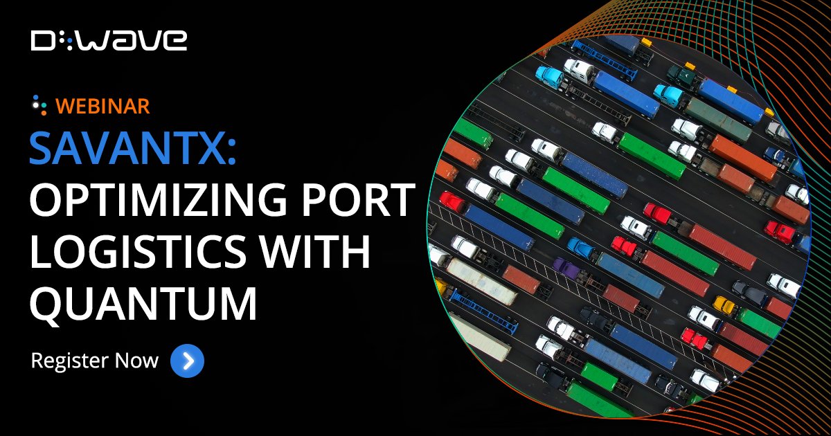 dwavequantum's tweet photo. Use #QuantumComputing to solve real-world problems today. Don’t miss our webinar, where you'll learn how SavantX built a #quantumapplication to optimize #supplychain efficiency & #logistics with D-Wave’s #QuantumComputing technology. Save your spot today: https://t.co/kgrGiMpMkA https://t.co/gUSEX2ft5F