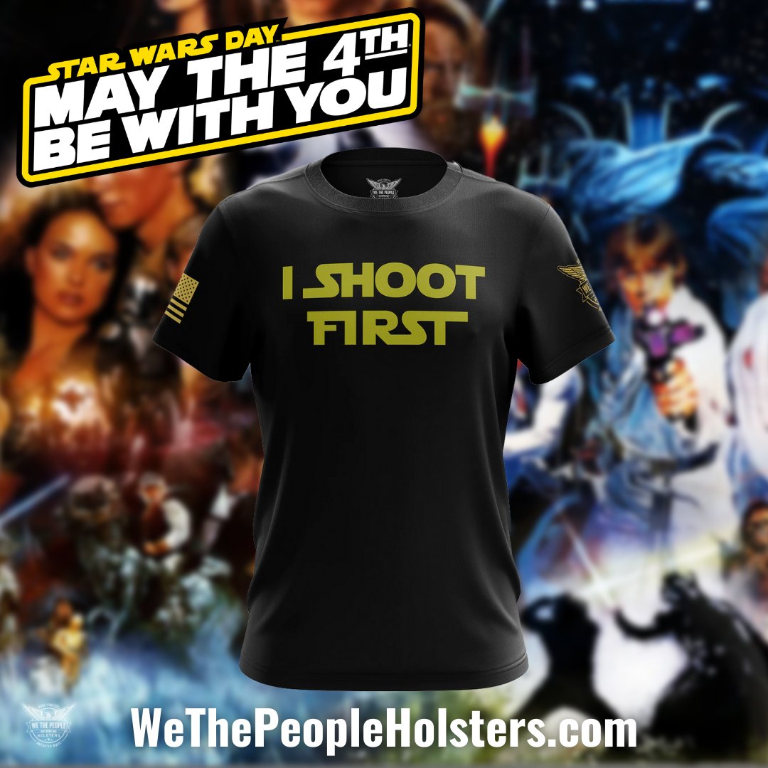 Wethepeoplehols's tweet photo. Happy Star Wars Day - May the 4th be with you!
I Shoot First shirts available at the link โก๏ธ in bio. ๐ซ
#maythe4thbewithyou #maythe4th #starwars #wethepeopleholsters #ishootfirst #starwarsday #maythefourthbewithyou https://t.co/0cZuwjgMbR