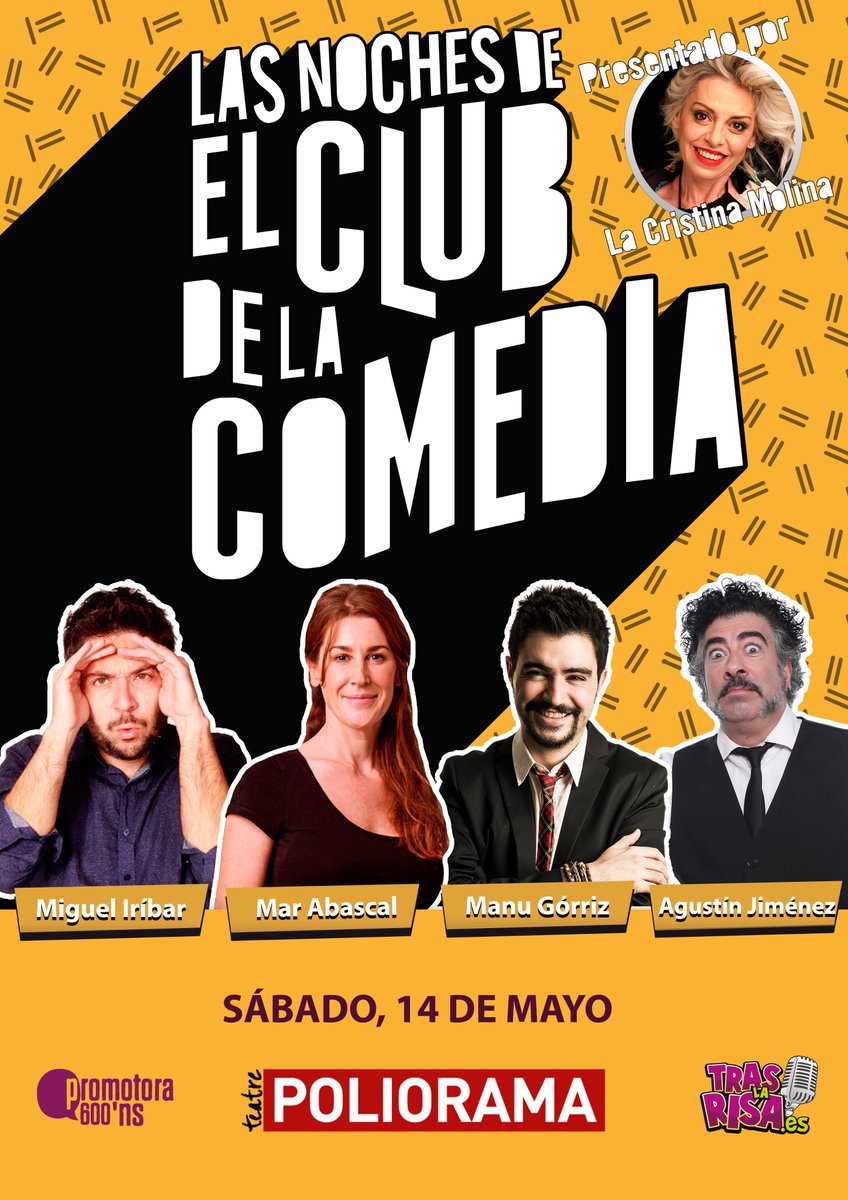 TrasLaRisa's tweet photo. ¡CARTELAZO este SÁBADO en #LasNochesDeElClubDeLaComedia en el @teatrepoliorama de #Barcelona!🎉

No te pierdas a @miguel_iribar, #MarAbascal, @manugorriz, @AGUSTIJIMENEZ y como presentadora #LaCristinaMolina. 

Compra tus entradas en 👉 https://t.co/FxRJa60ExD

#NochesTrasLaRisa https://t.co/uPWZNcaHed