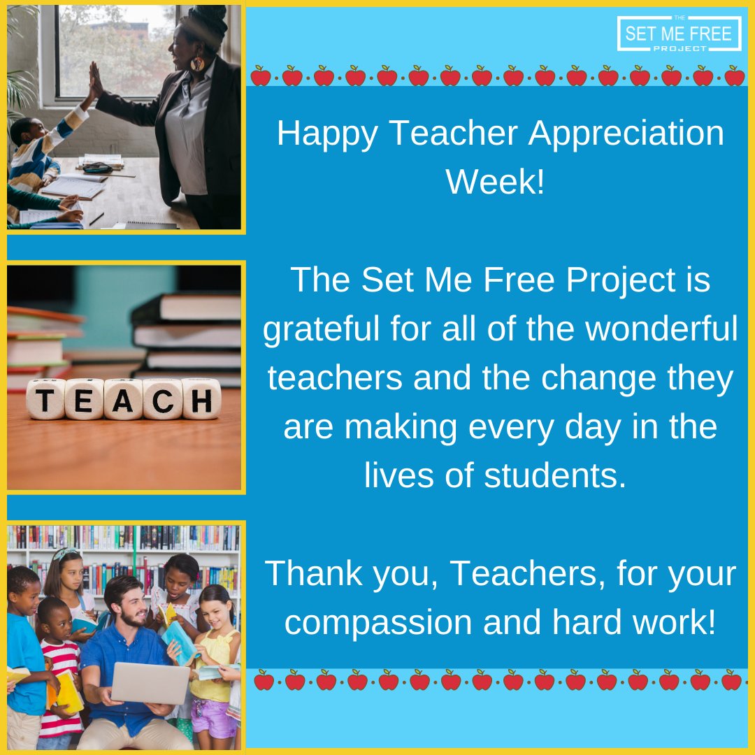 TheSMFProject's tweet image. Happy Teacher Appreciation Week! 
The Set Me Free Project is grateful for all of the wonderful teachers and the change they are making every day in the lives of students. 
Thank you, Teachers, for your compassion and hard work!
#teacherappreciationweek #smfp #setmefreeproject