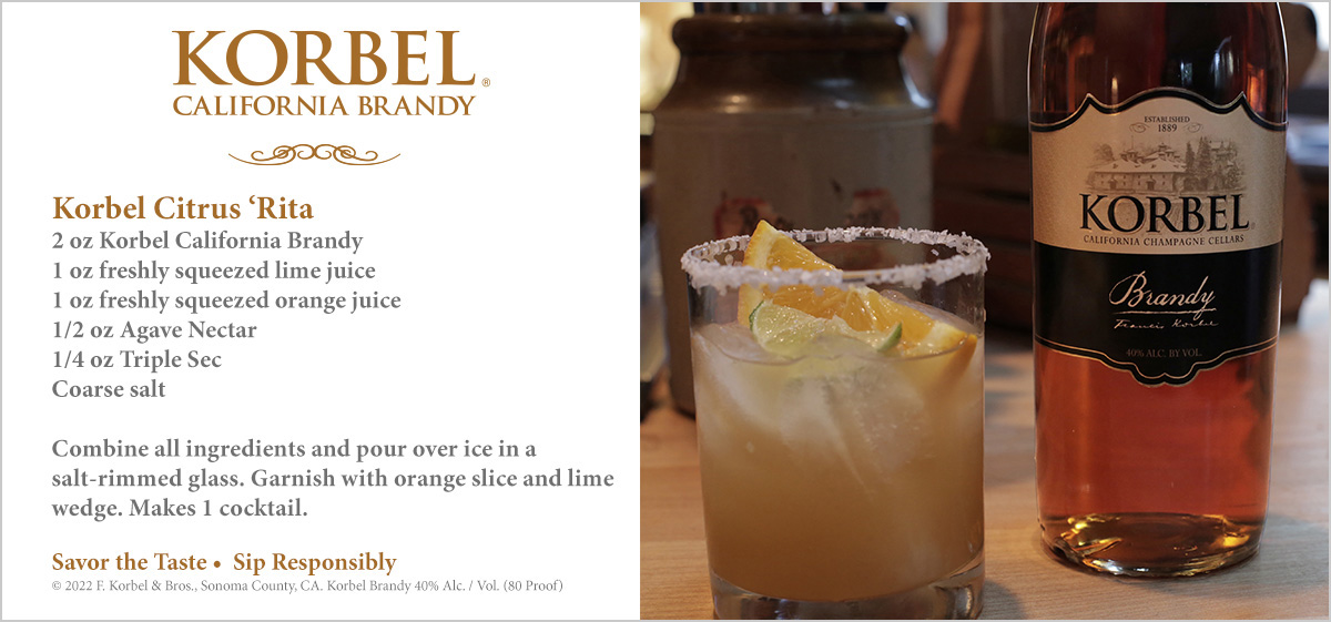 The Korbel Citrus ‘Rita – A pre-Cinco de Mayo cocktail to kickstart the celebration.