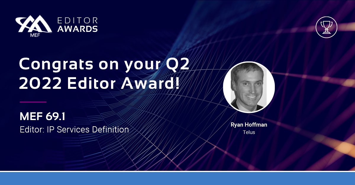 MEF_Forum's tweet photo. [AWARD] We thank Ryan Hoffman, @TELUS, for his tremendous efforts on MEF 69.1: IP Services Definition. Congratulations on your Editor Award at the MEF Q2 2022 Members Meeting! We appreciate your dedication and hard work!

#MEF #EditorAwards #Telus https://t.co/vK4TuaTkkw