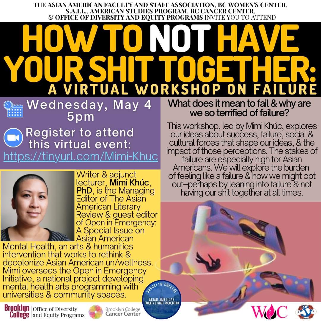 BC Women's Center (@bcwomenscenter) on Twitter photo Today, 5/4 at 5pm - Join us for “How to Not Have Your Sh*t Together: A Virtual Workshop on Failure,” led by Mimi Khúc.
🔗Register to attend: tinyurl.com/Mimi-Khuc
<a href="/bcAAFSA/">AAFSAbc</a> <a href="/AMST_BC/">American Studies at Brooklyn College</a> <a href="/BCCancerCenter/">Brooklyn College Cancer Center (BCCC-CURE)</a> <a href="/BklynCollege411/">Brooklyn College</a> <a href="/BCWomensCenter/">BC Women's Center</a> Today, 5/4 at 5pm - Join us for “How to Not Have Your Sh*t Together: A Virtual Workshop on Failure,” led by Mimi Khúc.
🔗Register to attend: tinyurl.com/Mimi-Khuc
<a href="/bcAAFSA/">AAFSAbc</a> <a href="/AMST_BC/">American Studies at Brooklyn College</a> <a href="/BCCancerCenter/">Brooklyn College Cancer Center (BCCC-CURE)</a> <a href="/BklynCollege411/">Brooklyn College</a> <a href="/BCWomensCenter/">BC Women's Center</a>