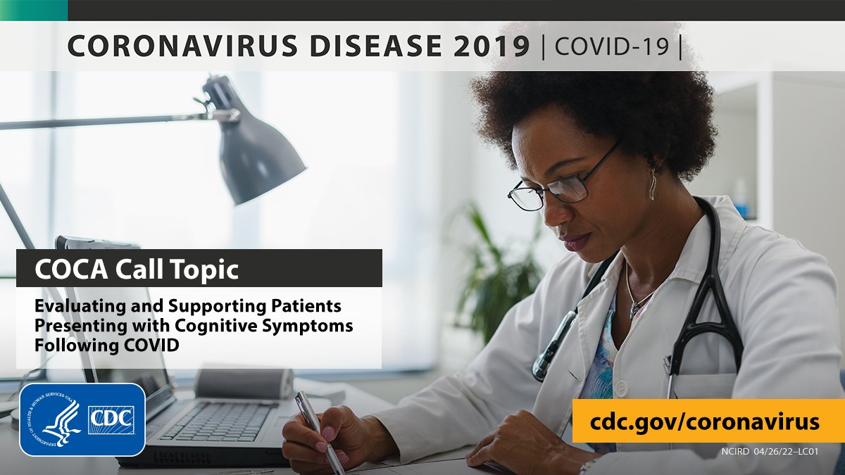 CDCgov's tweet photo. #HCPs: Attend the next COCA Call, Thursday, May 5, from 2–3 p.m. ET. Topic: Evaluating and Supporting Patients Presenting with Cognitive Symptoms Following #COVID19. Learn more: https://t.co/stm5HxfZF4. https://t.co/YnJ1VFuUma