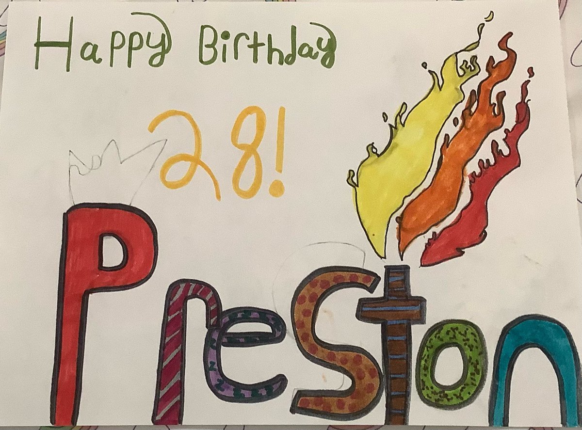 Happy Birthday <a href="/Preston/">preston</a> ! My daughter is a huge fan and made this picture for you. Hope you have a great day!