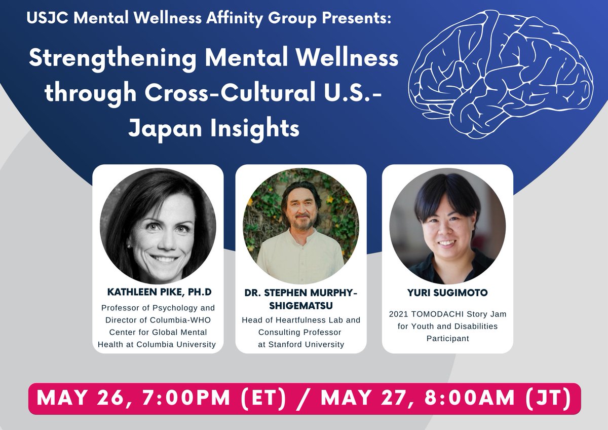 USJC's tweet photo. Join us for our virtual event Strengthening Mental Wellness through Cross-Cultural U.S.-Japan Insights on May 26 at 7:00pm (ET) in honor of #MentalHealthAwarenessMonth. Register below! (1/3)
https://t.co/UmPzpxOVkT https://t.co/ppwXrsS6qR