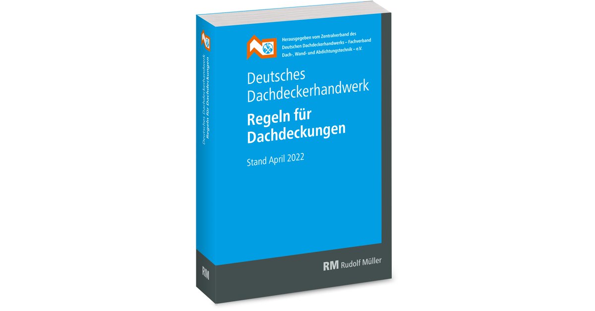 baulinks_de's tweet photo. „Regeln für Dachdeckungen“ Stand April 2022 ➥ https://t.co/6g2FMPXiUB (siehe auch: #Dachdeckung #Steildach #FvHF @rudolf_mueller) https://t.co/ztchScULkm