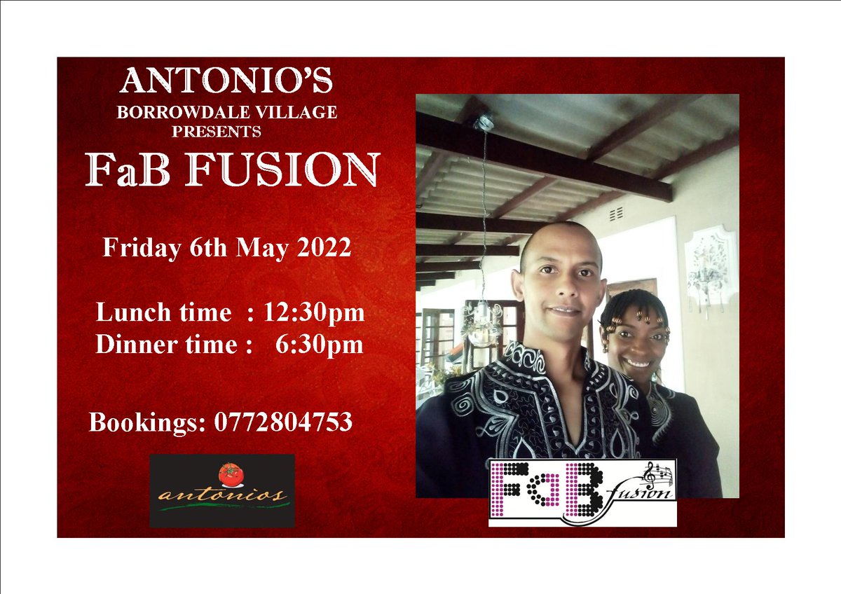 Come through to Antonio's Borrowdale Village, this Friday 6th May 2022, for a lunch time session treat from 12:30pm and a dinner time session treat from 6:30pm, with the multi-talented duo FaB Fusion. Delicious food and good music! Bookings 0772804753