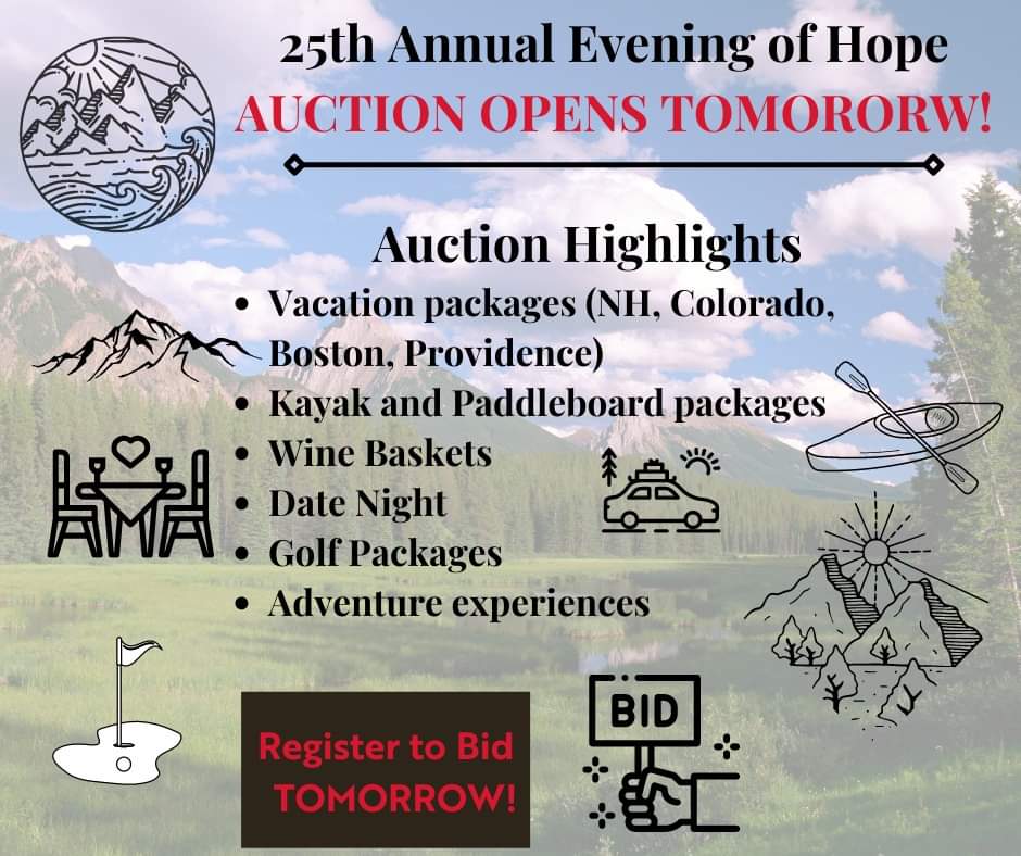 The auction for the 25th Annual Evening of Hope opens TOMORROW!  Details on how to register for the auction will be posted in the morning!  The auction will feature lots of exciting adventures to bid on!