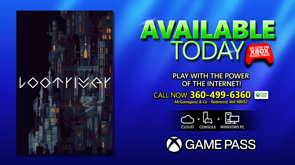 Loot River is available today with Xbox Game Pass. Text reads: "PLAY WITH THE POWER OF THE INTERNET"