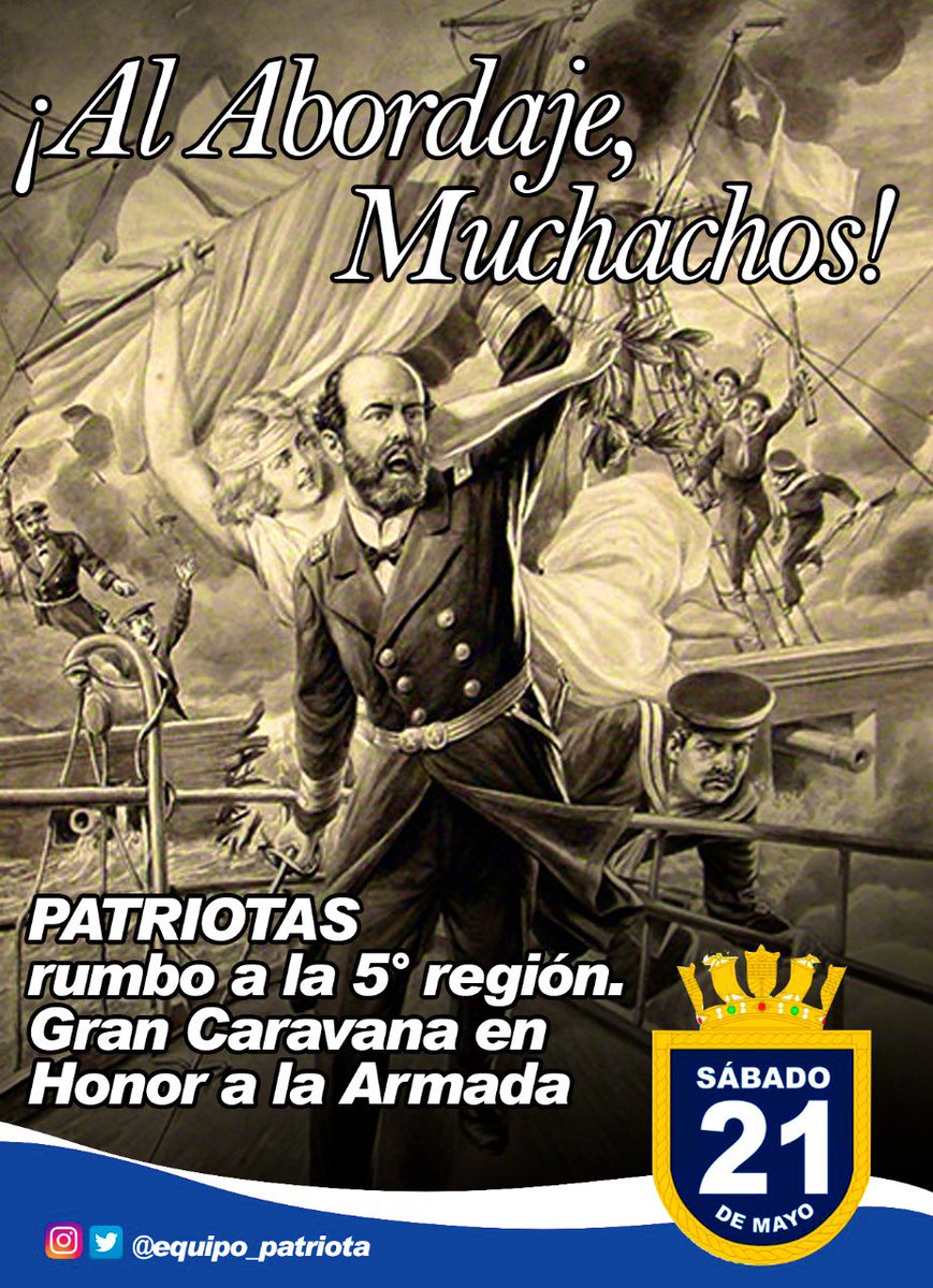 Equipo_Patriota's tweet photo. Este 21 de Mayo vamos a la V Región para rendir un merecido homenaje ciudadano a la @Armada_Chile.
Hoy es momento de rememorar esta gesta gran heroica liderada por Arturo Prat. Súmate a esta Caravana que será histórica. @melnicksergio @Ejercito_Chile @Carabdechile @melnicksergio https://t.co/fyedml5sOF