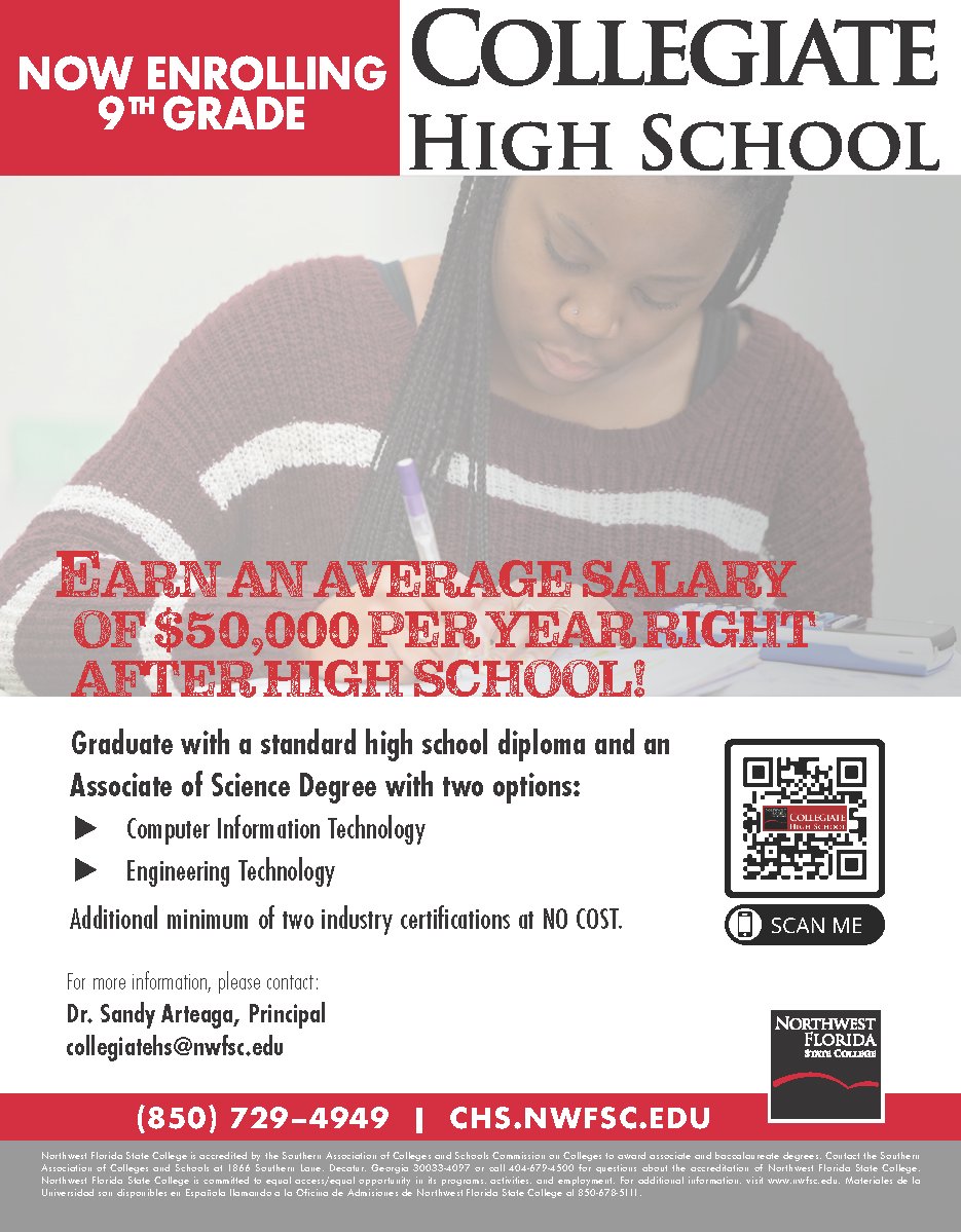The Collegiate High School at Northwest Florida State College is now enrolling 9th-grade students for its Associate of Science program starting this Fall! 

Visit chs.nwfsc.edu for more information.