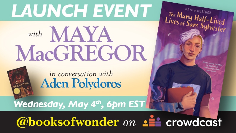 BooksofWonder's tweet photo. Join us tonight at 6pm EST to celebrate Maya MacGregor's YA debut, THE MANY HALF-LIVED LIVES OF SAM SYLVESTER! Thrills, chills. and romance abound 😍✨📚 @adenpolydoros @maigheach 
Register and grab your signed copies here:
https://t.co/Ml5gxxIM5u
#ya #yadebut #booklaunch #yalit https://t.co/lVke63fcf9