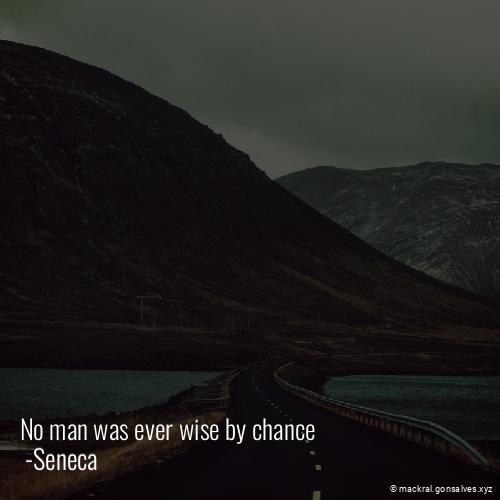 i_am_mackral's tweet photo. No man was ever wise by chance  #philosophy #Mackral https://t.co/6V9iM2e1yy