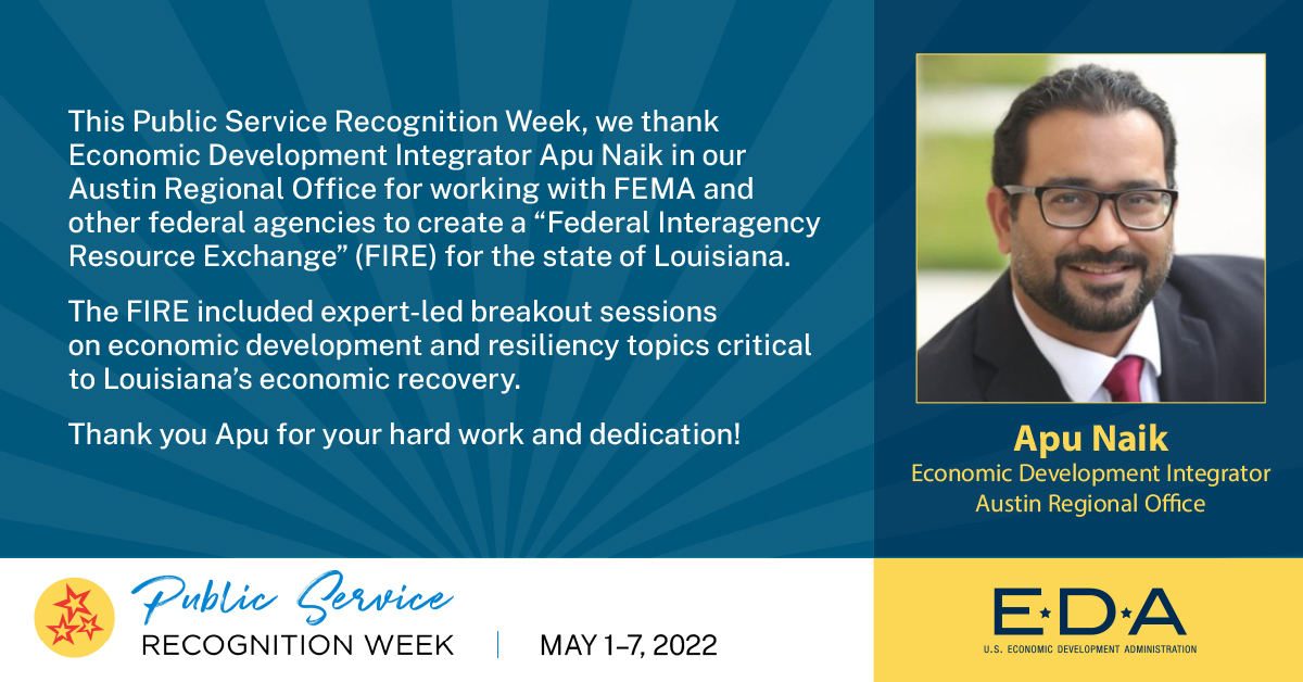 For our third #PSRW feature, we thank Economic Development Integrator Mr. Apu Naik in our Austin Regional Office!

He worked with <a href="/fema/">FEMA</a> to create a "Federal Interagency Resource Exchange" event to support resiliency efforts in #Louisiana.

Thank you Apu for your hard work!
