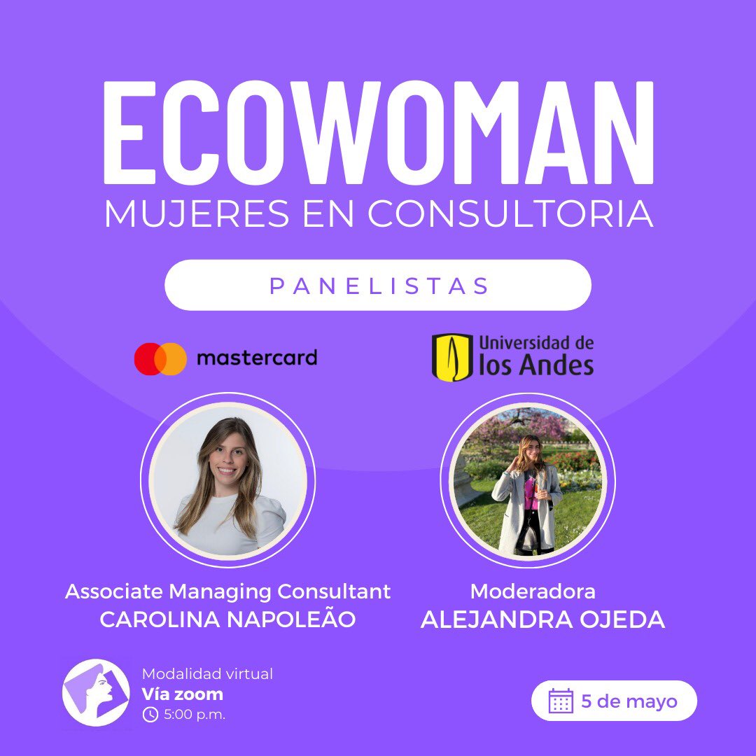 🟣ECOWOMAN: Mujeres en consultoría🟣

👀Conoce a nuestras panelistas 

🗳 Inscripciones: forms.office.com/r/wjThffHrs6

🗓 Fecha: Jueves 5 de Mayo
⏰ Hora: 5:00 pm
👩🏻‍💻 Formato: Virtual

Link: uniandes-edu-co.zoom.us/j/85079682419

ID de reunión: 850 7968 2419