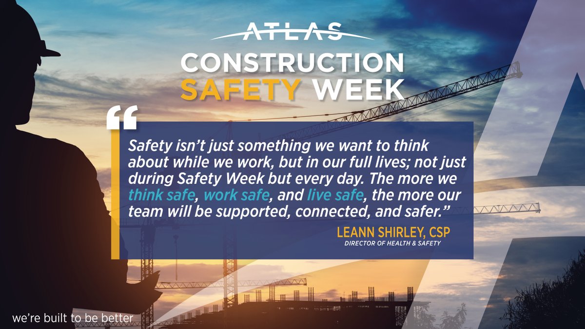 "The more we think safe, work safe, and live safe, the more our team will be supported, connected, and safer." -Leann Shirley, CSP, Director of Health and Safety 

#constructionsafetyweek #thinksafe #worksafe #livesafe #oneatlas