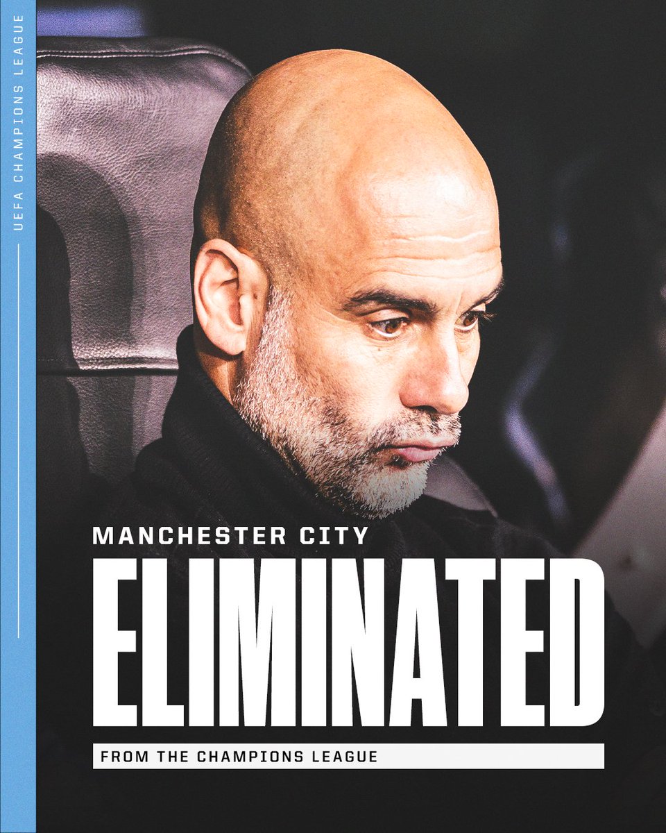 MANCHESTER CITY HAVE BEEN KNOCKED OUT OF THE CHAMPIONS LEAGUE 😨
