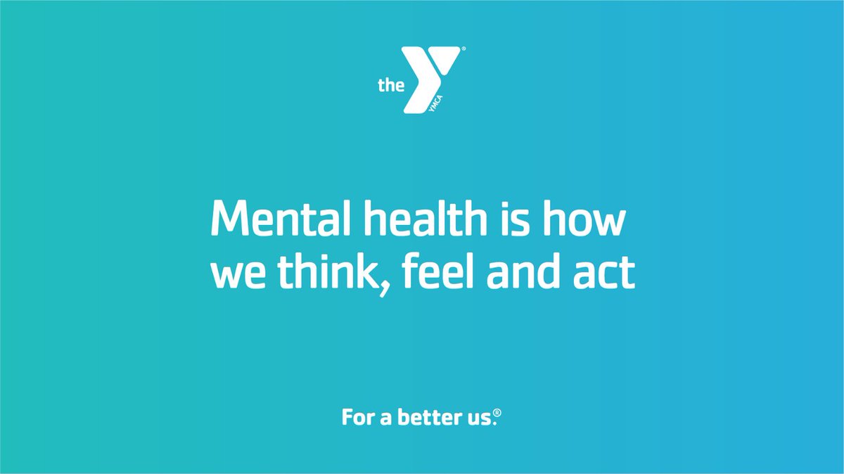 EdisonYMCA's tweet photo. Mental health is how we think, feel and act. Join the Y in normalizing conversations around mental health for Mental Health Awareness Month! #WeAllHaveMentalHealth #ForABetterUs https://t.co/CaNXbdOcXz