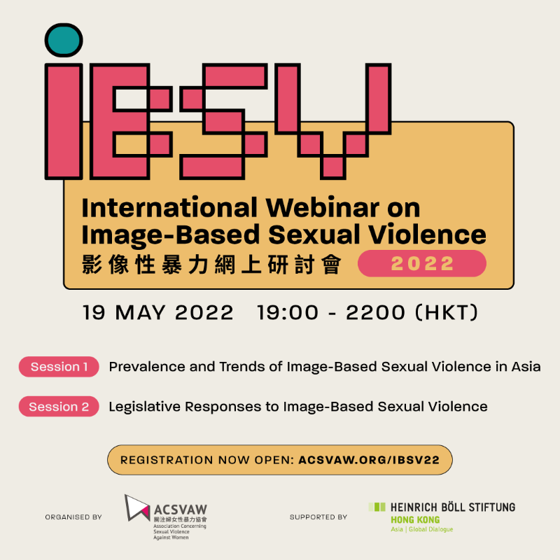 acsvaw's tweet photo. The International Webinar on Image-Based Sexual Violence focuses on emerging forms of technology-facilitated sexual violence and the responding legislative measures addressing the issue regionally &amp; globally. #IBSV

🗓  19 May 2022
🕖  19:00 - 22:00 (HKT)

👇 More/Register