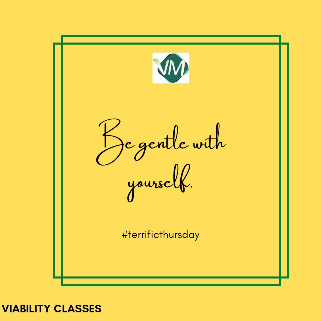 ViabilityC's tweet photo. "Be gentle with yourself"

                  ----  Lama Yeshe

#TerrificThursday 
#thursdaymotivation 
#thursdayvibes 
#viabilityclasses https://t.co/3LKxCvwge5