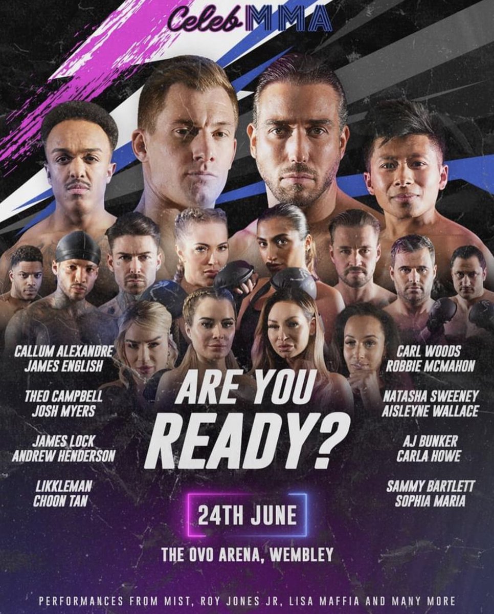 A R E   Y O U  R E A D Y  ?
24th June Ovo Arena Wembley 
#mma #celebmma #liveperformance #Entertainment #grudgematch <a href="/carlahowe/">carlahowe</a> <a href="/jamesenglish0/">James English</a> <a href="/LikklemanTweets/">Likkleman</a> <a href="/JOSHMYER5/">Josh Myers.</a> <a href="/TashWeekender/">tashakiran💋</a> <a href="/theo_campbell91/">Theo Campbell</a> <a href="/RealRoyJonesJr/">Roy Jones Jr.</a>
