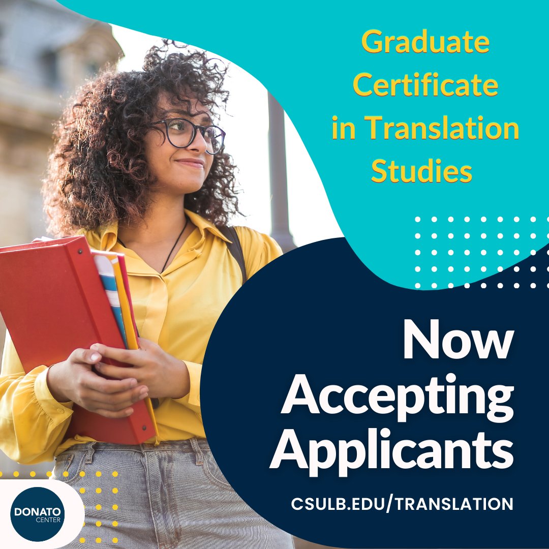 DonatoCenter's tweet photo. REMINDER: apply now to our Graduate Certificate in Translation Studies! Don't miss this amazing opportunity to receive training in translation! Students and Professionals can complete it in 12 months, with any language pair! #translation #work #professionalizing #csulb #languages https://t.co/sUSLJQkB9z