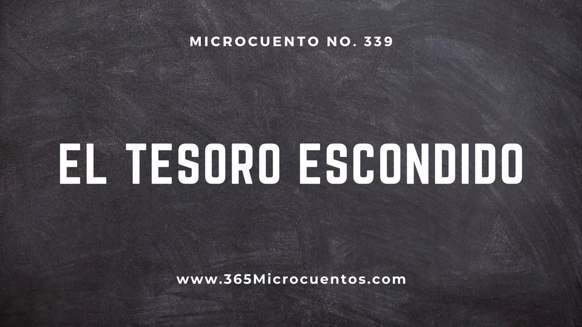 365Microcuentos's tweet photo. Microcuento No. 339

El Tesoro Escondido

Léelo en: https://t.co/4dG7C2wyT5 https://t.co/k4U32CFTrq