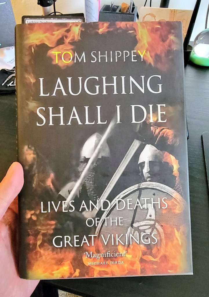 Laughing Shall I Die: Lives and Deaths of the Great Vikings by Tom