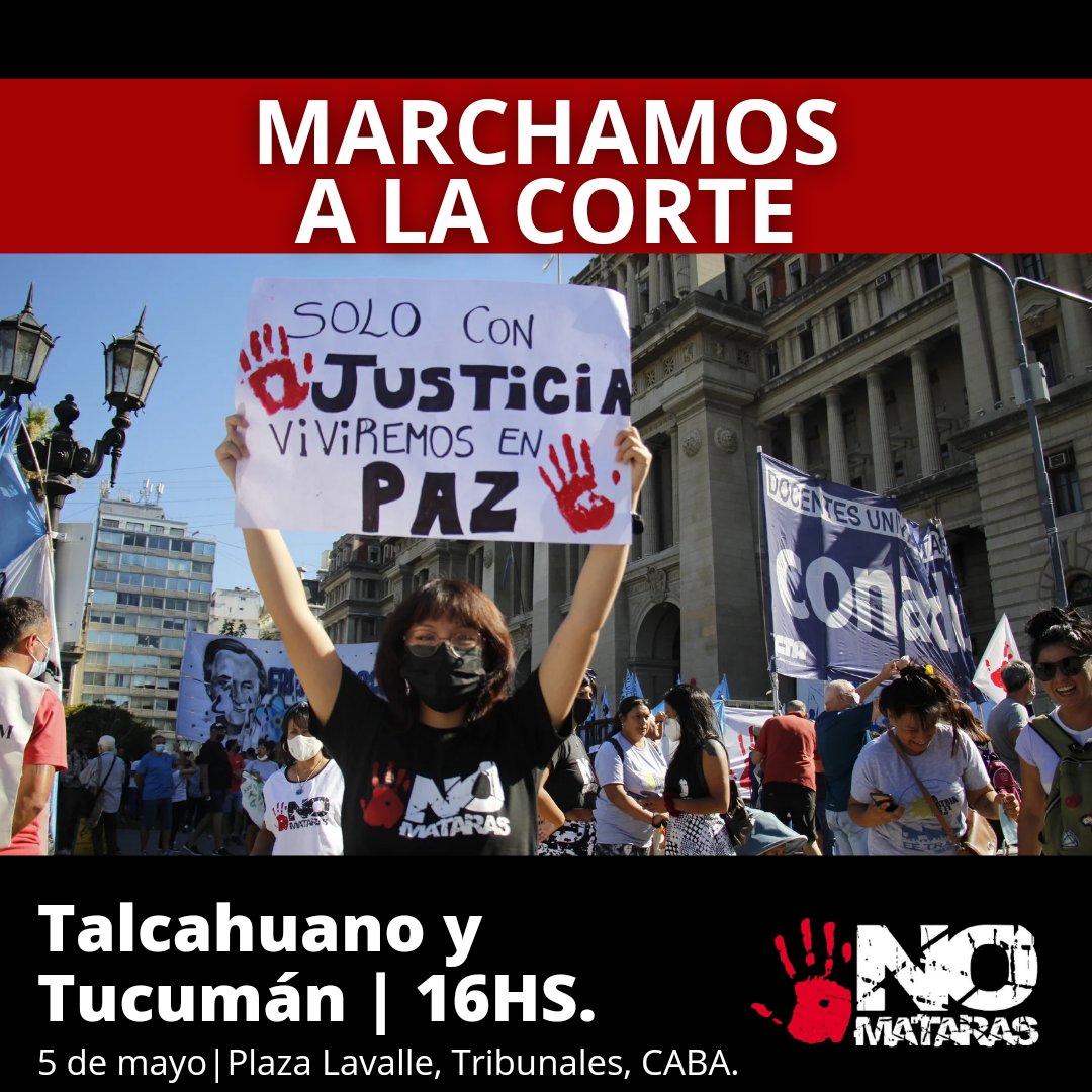 nomataras's tweet photo. #5M | MARCHAMOS A LA CORTE

Mañana, una vez más, nos encontramos en Talcahuano y Tucumán para marchar por una Justicia independiente y democrática.

¡Sumate a No Matarás! 

📍 Talcahuano y Tucumán, Plaza Lavalle, Tribunales, CABA
🕐 16 HS
#nomataras #cortesuprema #justicia #paz https://t.co/CbwPwndjhM