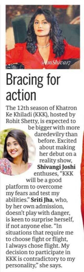 Excited about making her 
debut on a reality 
show, #KhatronKeKhiladi12
#ShivangiJoshi enthuses 
"KKK will be a good platform to
overcome my fear and test my
abilities" #SritiJha , who be her 
own admission, doesn't play 
with danger, is keep to 
surprise herself. #KKK12