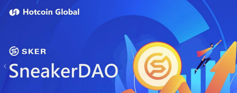 BREAKING NEWS:
SneakerDao had already launched on Hotcoin Global, and the price of the token has risen which has brought  high returns to early investors.
We  thank you all for your support and love ! Yahoo !
follow &amp; Like &amp; Retweet@Sneakerdao99.
100,000 SKER is waiting for you!