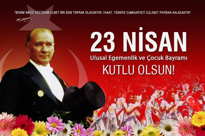 23 Nisan Ulusal Egemenlik Ve Çocuk Bayramı'mız kutlu olsun. NİCE 102.YILLARA.