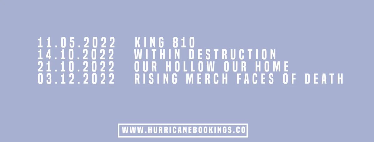 pierrebauduin18's tweet photo. The next @HurricaneBkg shows. @KING810FLINT, @DMWDestruction, @OHOHofficialuk, @riversofnihil... A bit of everything. And some great support acts to be announced soon.
.
RSVP: https://t.co/6CVB53BVsy 
.
#SaturdayMorning #HurricaneBookings #RiversOfNihil #WithinDestruction #Metal https://t.co/FzRoXQNMq2