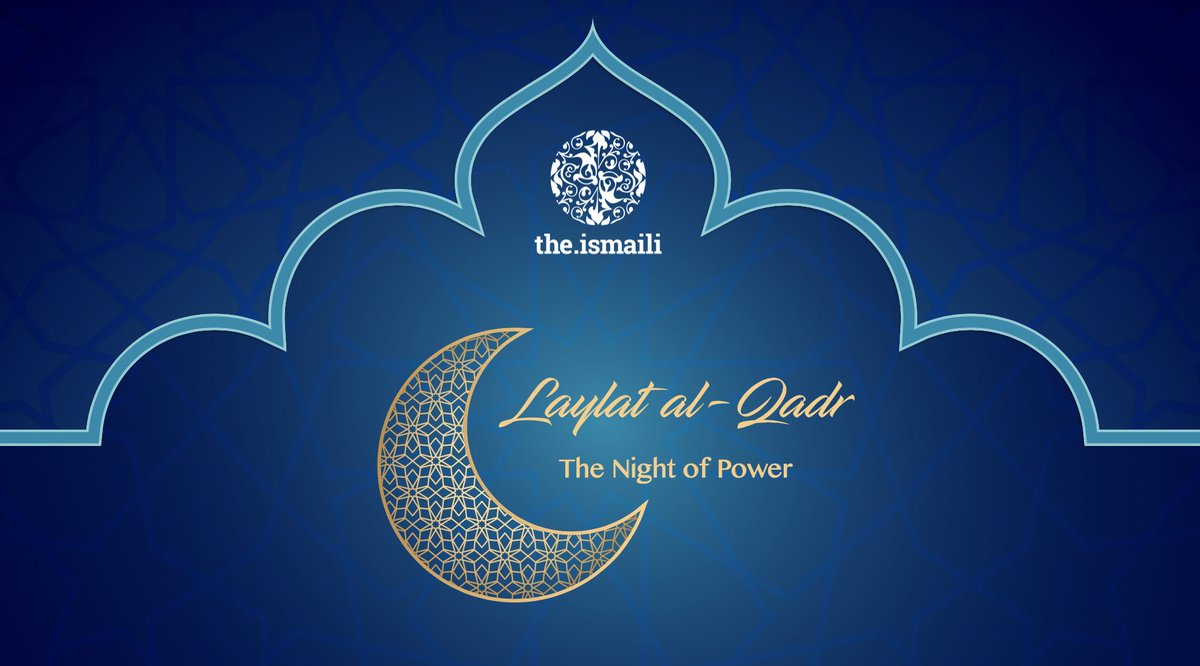 TheIsmaili's tweet photo. Laylat al-Qadr, or the Night of Power, commemorates one of the most significant events in the history of #Islam. It is the night when Prophet Muhammad (peace be upon him and his family) received the first revelation from Allah. Read more at https://t.co/wolyv4S9BP. #Ismaili https://t.co/V1JVrmsD9T