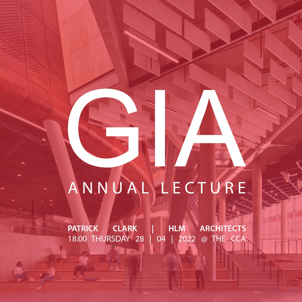 Don't forget to join us on 28/04/2022 for our Annual #Lecture which will be given by Patrick Clark of HLM Architects - winners of this year's GIA Supreme Award and Sustainability Award! The lecture follows the 154th GIA Annual General Meeting at 17:00.