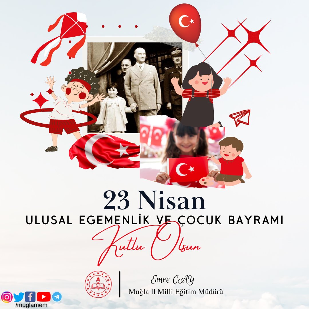Heyecanla, umutla, gururla, sevinçle, çoşkuyla…

YAŞASIN 23 NİSAN❕ 🇹🇷👫🎈

Cumhuriyetimizin kurusucu Gazi Mustafa Kemal Atatürk tarafından tüm dünya çocuklarına armağan edilen 23 Nisan Ulusal Egemenlik ve Çocuk Bayramı kutlu olsun.

<a href="/tcmeb/">Millî Eğitim Bakanlığı</a> <a href="/tcmuglavaliligi/">Muğla Valiliği</a> <a href="/emrecay55/">Emre ÇAY</a>