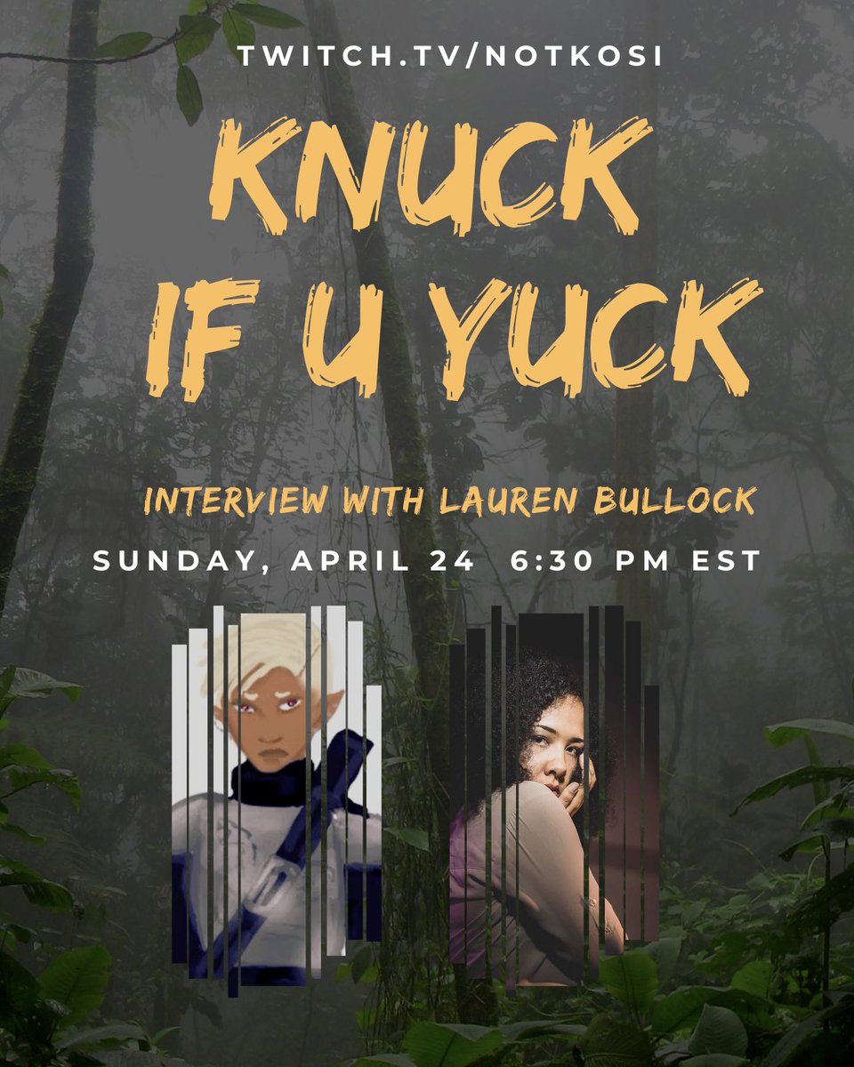 Sunday! I’m sitting down with @notkosi to talk about the #KnuckIfUYuck campaign we’ve been streaming, art, and all things E’lth. Swing by twitch.tv/notkosi. 🧝🏾‍♀️🌿