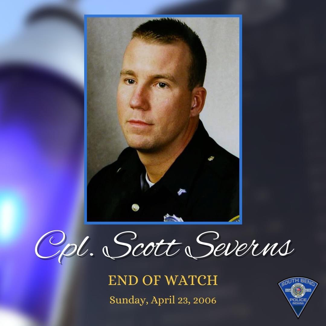 southbendpolice's tweet photo. Today, we honor the life and legacy of South Bend Police Corporal Scott Severns.

On April 23, 2006, Cpl. Severns succumbed to gunshot wounds he suffered while attempting to take police action during a robbery while off-duty.

READ MORE: https://t.co/Cm5sZ5pbMW https://t.co/SlMdkKoM5b