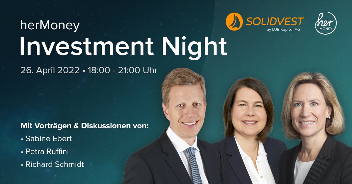 Solidvest_DJE's tweet photo. Die herMoney Investment Night findet am 26. April statt! Mit den DJE-Expert*innen Sabine Ebert, Petra Ruffini u. Richard Schmidt. Hoch-aktueller Themenmix für Neulinge UND Börsen-Kenner. Start ab 18 Uhr im Livestream. https://t.co/TaYBUIVhf5
#DJE #Solidvest #Aktien #HerMoney https://t.co/PFt7ekDI3y